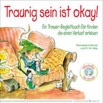 Elfenhelfer für Kinder - Traurig sein ist okay!