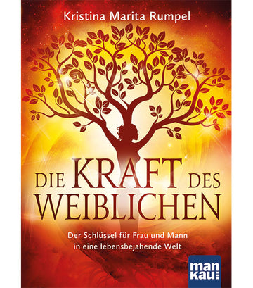 Die Kraft des Weiblichen