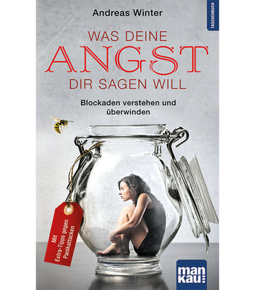 Was deine Angst dir sagen will