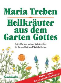 Heilkräuter aus dem Garten Gottes, Maria Treben