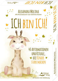 Ich bin ich! – 40 Affirmationen und Rituale, die Kinder stark machen -Orakelkarten