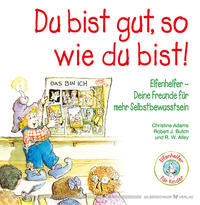 Du bist gut, so wie du bist!, Kinderbuch