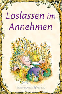 Loslassen im Annehmen - Elfenhelfer