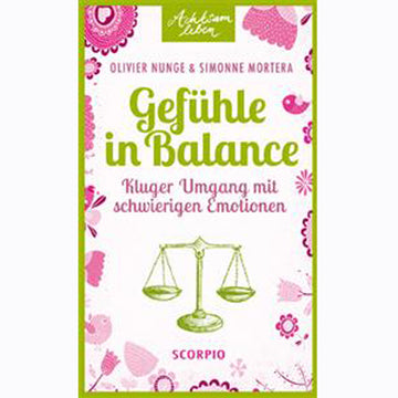 Achtsam leben - Gefühle in Balance