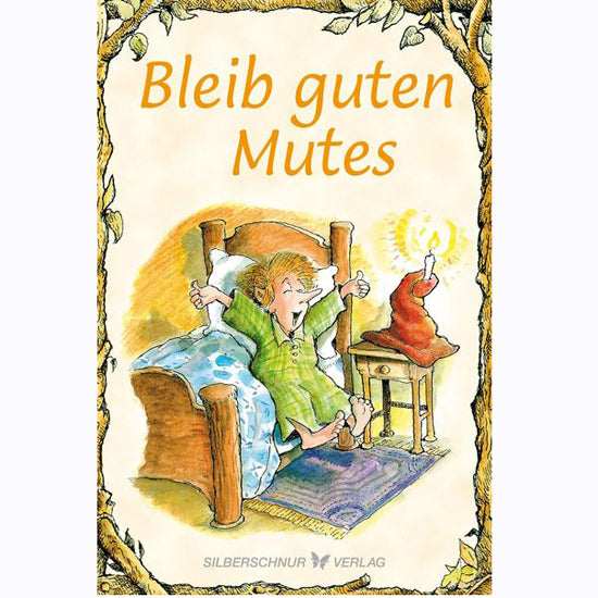 Elfenhellfer - Bleib guten Mutes