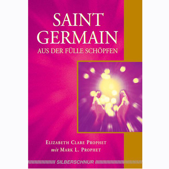 Saint Germain - Aus der Fülle schöpfen