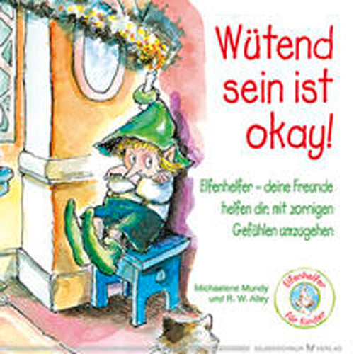 Elfenhelfer für Kinder - Wütend sein ist okay!