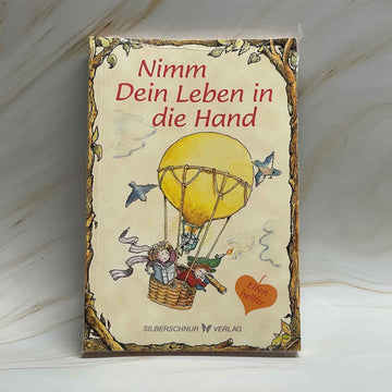 Nimm Dein Leben in die Hand