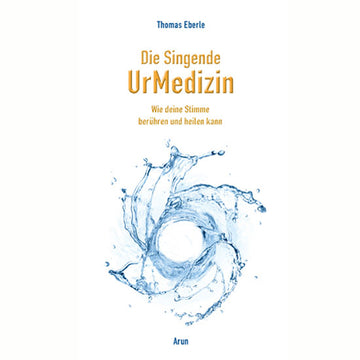 Die singende UrMedizin