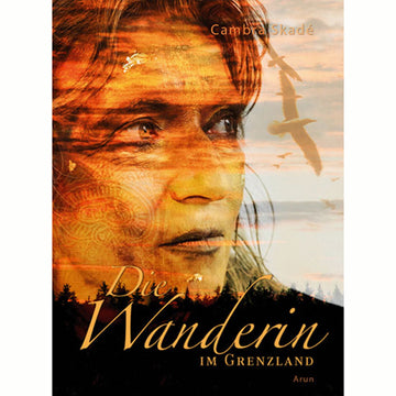 Die Wanderin im Grenzland