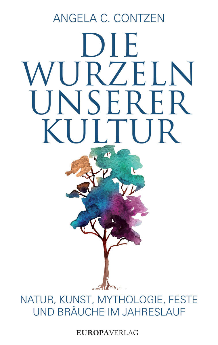 Die Wurzeln unserer Kultur