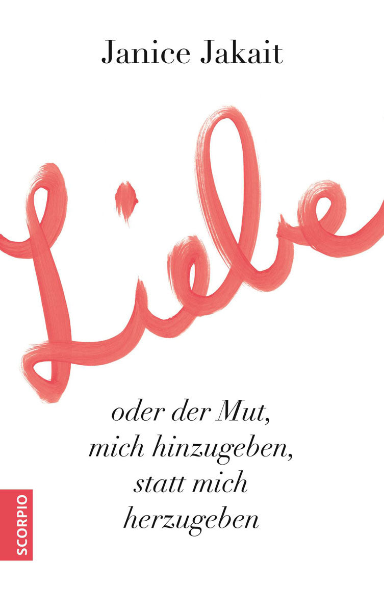 Liebe oder der Mut, mich hinzugeben, statt mich...