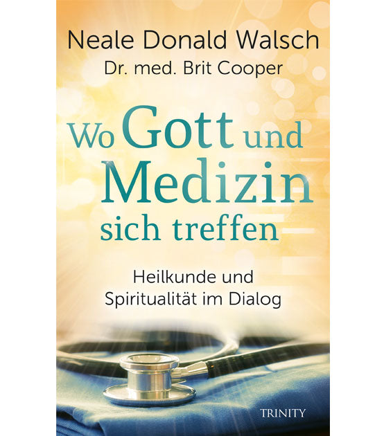 Wo Gott und Medizin sich treffen - Heilkunde und