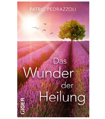 Das Wunder der Heilung