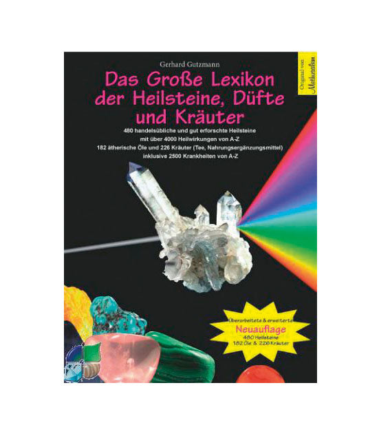 Das Große Lexikon der Heilsteine, Düfte & Kräuter