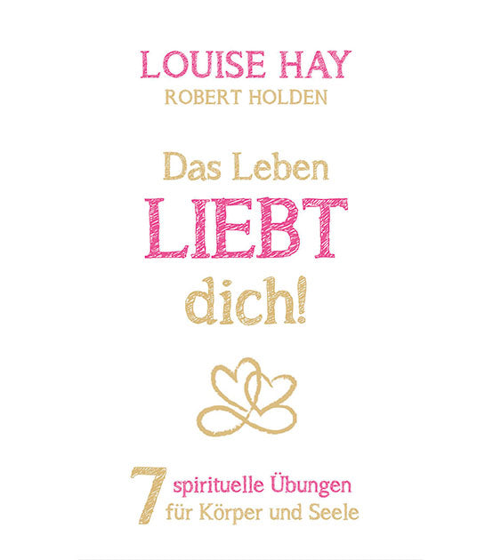 Das Leben liebt dich