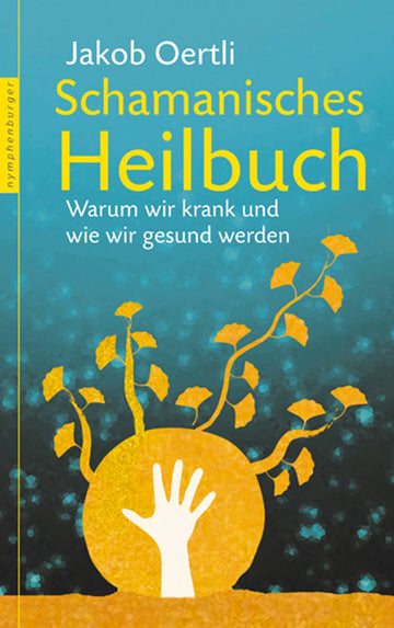 Schamanisches Heilbuch