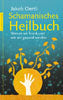 Schamanisches Heilbuch