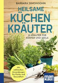 Heilsame Küchen Kräuter