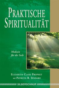Praktische Spiritualität