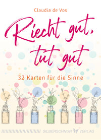 Riecht gut, tut gut