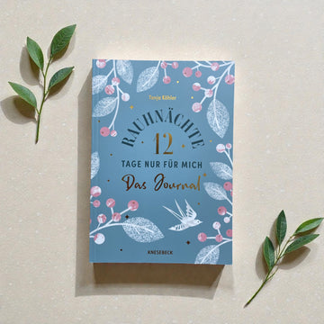 Rauhnächte - 12 Tage nur für mich - Das Journal zum Buch